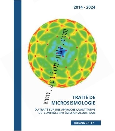 LIVRE - TRAITÉ DE MICROSISMOLOGIE OU TRAITÉ SUR UNE APPROCHE QUANTITATIVE DU CONTRÔLE PAR ÉMISSION ACOUSTIQUE